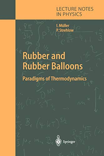 Beispielbild fr Rubber and Rubber Balloons : Paradigms of Thermodynamics zum Verkauf von Buchpark
