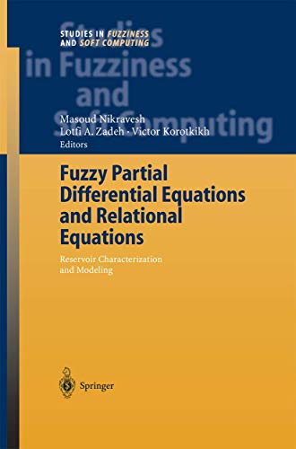 Imagen de archivo de Fuzzy Partial Differential Equations and Relational Equations: Reservoir Characterization and Modeling (Studies in Fuzziness and Soft Computing, 142) a la venta por Lucky's Textbooks