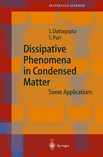 Stock image for Dissipative Phenomena in Condensed Matter: Some Applications (Springer Series in Materials Science, 71) for sale by GF Books, Inc.