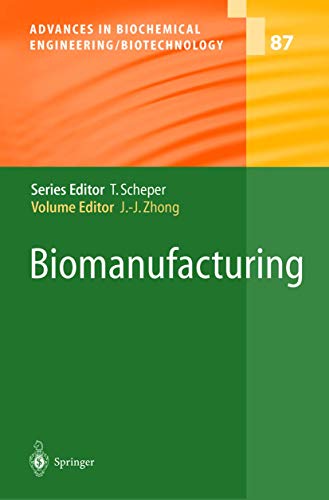 9783642058097: Biomanufacturing: 87 (Advances in Biochemical Engineering/Biotechnology, 87)