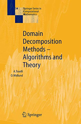 Beispielbild fr Domain Decomposition Methods - Algorithms and Theory (Springer Series in Computational Mathematics, 34) zum Verkauf von Ria Christie Collections