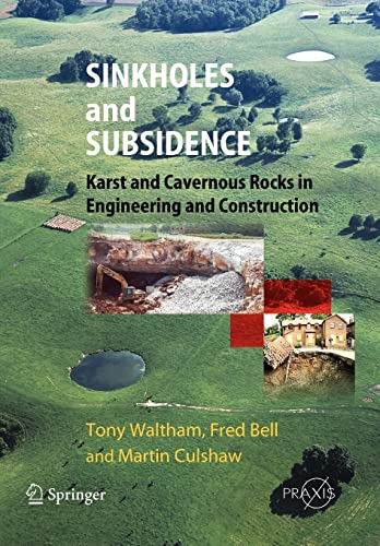 Beispielbild fr Sinkholes and Subsidence: Karst and Cavernous Rocks in Engineering and Construction (Geophysical Sciences) zum Verkauf von More Than Words