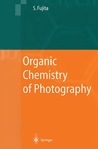 Beispielbild fr Organic Chemistry of Photography zum Verkauf von GF Books, Inc.