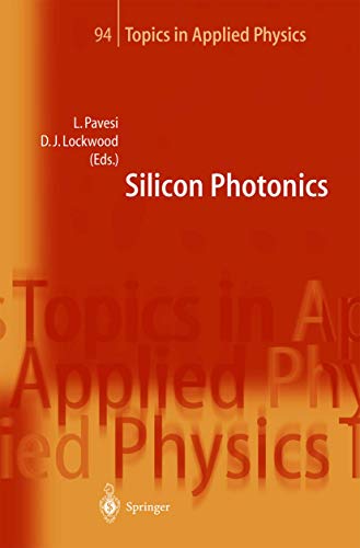 Stock image for Silicon Photonics (Topics in Applied Physics, 94) for sale by Lucky's Textbooks