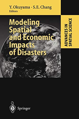 Stock image for Modeling Spatial and Economic Impacts of Disasters for sale by Ria Christie Collections