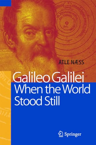 9783642060243: Galileo Galilei - When the World Stood Still