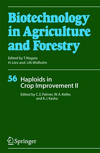 Stock image for Haploids in Crop Improvement II (Biotechnology in Agriculture and Forestry, 56) for sale by Lucky's Textbooks