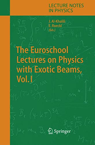 9783642061202: The Euroschool Lectures on Physics with Exotic Beams, Vol. I: 651 (Lecture Notes in Physics)