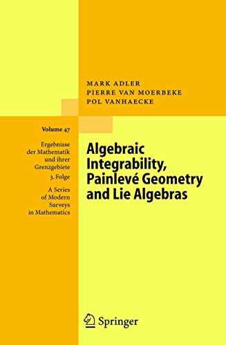 9783642061288: Algebraic Integrability, Painlev Geometry and Lie Algebras (Ergebnisse der Mathematik und ihrer Grenzgebiete. 3. Folge / A Series of Modern Surveys in Mathematics)