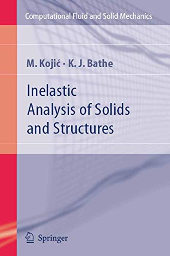 Stock image for Inelastic Analysis of Solids and Structures (Computational Fluid and Solid Mechanics) for sale by Lucky's Textbooks