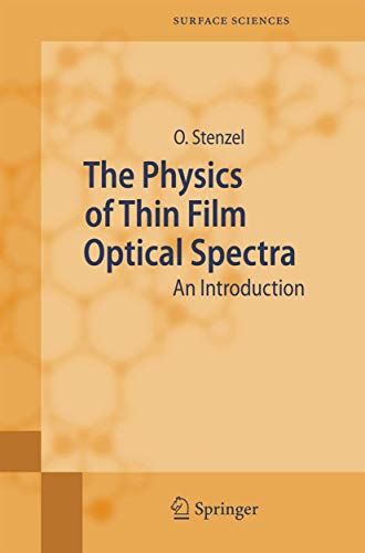 The Physics of Thin Film Optical Spectra : An Introduction - Olaf Stenzel