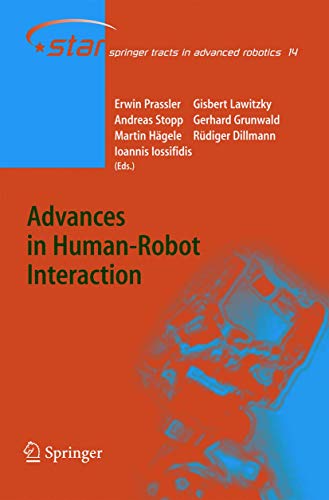 Beispielbild fr Advances in Human-Robot Interaction (Springer Tracts in Advanced Robotics, 14) zum Verkauf von Lucky's Textbooks