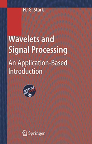 Wavelets and Signal Processing : An Application-Based Introduction - Hans-Georg Stark