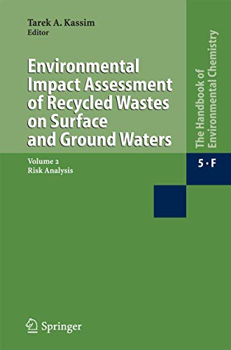 Stock image for Environmental Impact Assessment of Recycled Wastes on Surface and Ground Waters : Risk Analysis for sale by Ria Christie Collections