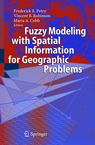 Stock image for Fuzzy Modeling with Spatial Information for Geographic Problems for sale by Lucky's Textbooks