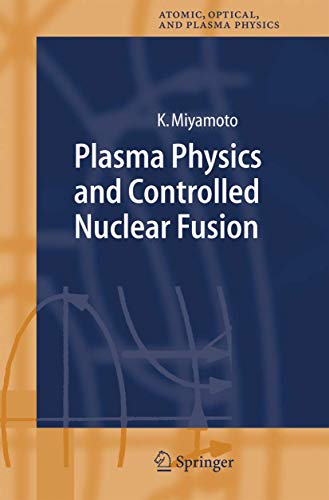 Plasma Physics and Controlled Nuclear Fusion. - Miyamoto, Kenro