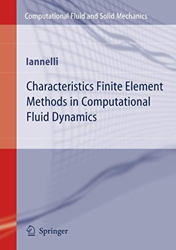 Immagine dell'editore per Characteristics Finite Element Methods in Computational Fluid Dynamics (Computational Fluid and Solid Mechanics) venduto da Ria Christie Collections