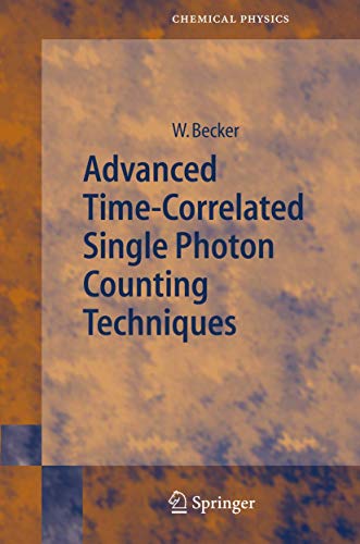 9783642065354: Advanced Time-Correlated Single Photon Counting Techniques (Springer Series in Chemical Physics, 81)