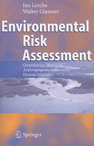 9783642065729: Environmental Risk Assessment: Quantitative Measures, Anthropogenic Influences, Human Impact