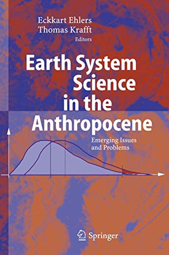 Beispielbild fr Earth System Science in the Anthropocene: Emerging Issues and Problems zum Verkauf von Ria Christie Collections