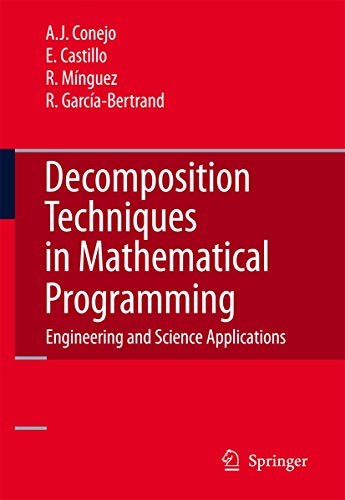 Imagen de archivo de Decomposition Techniques in Mathematical Programming: Engineering and Science Applications a la venta por HPB-Red