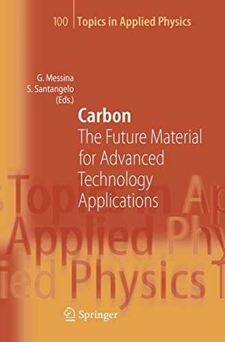 9783642067334: Carbon: The Future Material for Advanced Technology Applications: 100 (Topics in Applied Physics)