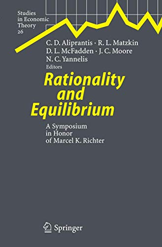 Stock image for Rationality and Equilibrium: A Symposium in Honor of Marcel K. Richter (Studies in Economic Theory, 26) for sale by Phatpocket Limited