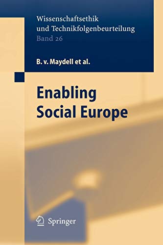 Enabling Social Europe - B. Maydell v.|K. Borchardt|K.-D. Henke|R. Leitner|R. Muffels|M. Quante|P.-L. Rauhala|G. Verschraegen|M. Zukowski