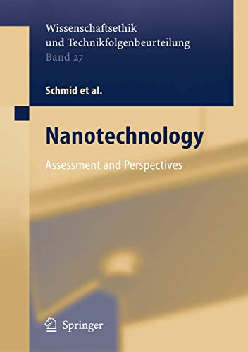 Stock image for Nanotechnology: Assessment and Perspectives (Ethics of Science and Technology Assessment (27)) for sale by Mispah books