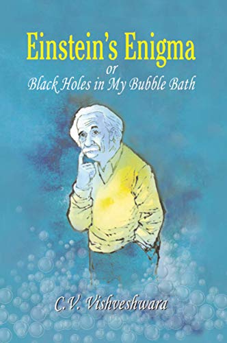 Stock image for Einstein's Enigma or Black Holes in My Bubble Bath for sale by The Book Cellar, LLC