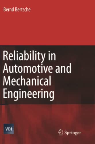 9783642070495: Reliability in Automotive and Mechanical Engineering: Determination of Component and System Reliability