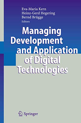 9783642070556: Managing Development and Application of Digital Technologies: Research Insights in the Munich Center for Digital Technology & Management (CDTM)