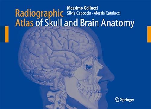 9783642070594: Radiographic Atlas of Skull and Brain Anatomy