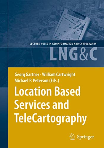9783642071799: Location Based Services and TeleCartography (Lecture Notes in Geoinformation and Cartography)