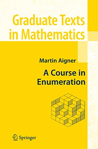 9783642072536: A Course in Enumeration: 238 (Graduate Texts in Mathematics)