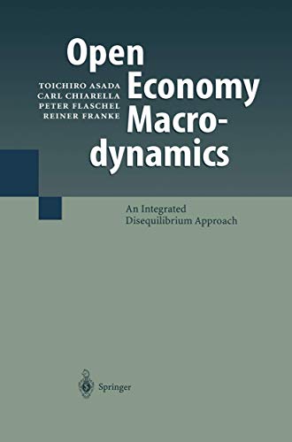 Imagen de archivo de Open Economy Macrodynamics: An Integrated Disequilibrium Approach a la venta por Lucky's Textbooks