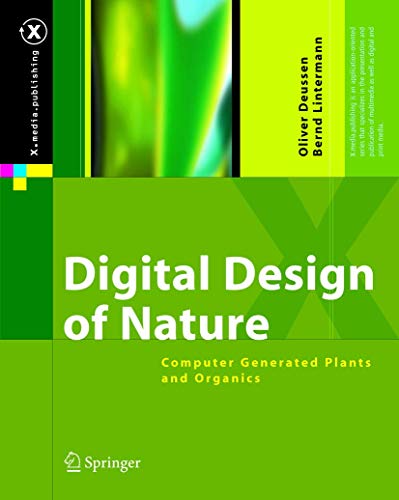 Stock image for Digital Design of Nature: Computer Generated Plants and Organics (X.media.publishing) for sale by Books Unplugged