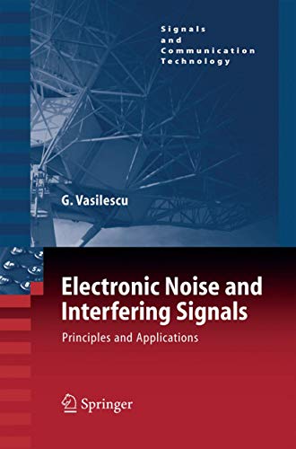 9783642073892: Electronic Noise and Interfering Signals: Principles and Applications (Signals and Communication Technology)