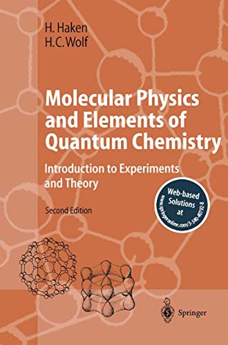 Beispielbild fr Molecular Physics and Elements of Quantum Chemistry: Introduction to Experiments and Theory (Advanced Texts in Physics) zum Verkauf von Lucky's Textbooks