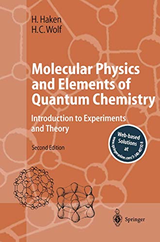 9783642074004: Molecular Physics and Elements of Quantum Chemistry: Introduction to Experiments and Theory (Advanced Texts in Physics)