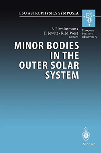 Beispielbild fr Minor Bodies in the Outer Solar System : Proceedings of the ESO Workshop Held at Garching, Germany, 2-5 November 1998 zum Verkauf von Ria Christie Collections