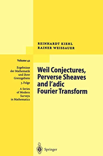 Stock image for Weil Conjectures, Perverse Sheaves and ?-adic Fourier Transform (Ergebnisse der Mathematik und ihrer for sale by Save With Sam