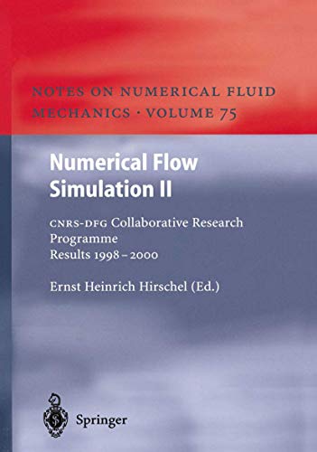 9783642074851: Numerical Flow Simulation II: CNRS-DFG Collaborative Research Programme Results 1998–2000: 75 (Notes on Numerical Fluid Mechanics and Multidisciplinary Design)