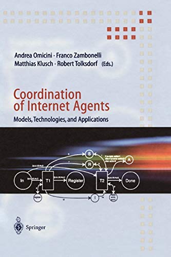 9783642074882: Coordination of Internet Agents: Models, Technologies, and Applications