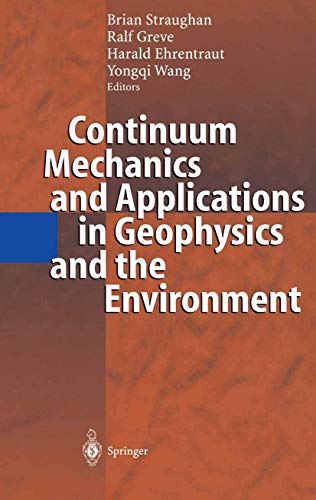 Stock image for Continuum Mechanics and Applications in Geophysics and the Environment for sale by Erik Hanson Books and Ephemera