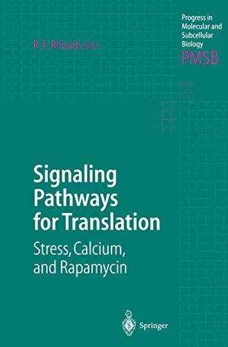 Signaling Pathways for Translation : Stress, Calcium, and Rapamycin - Robert E. Rhoads