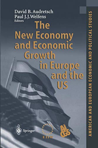 Beispielbild fr The New Economy and Economic Growth in Europe and the US (American and European Economic and Political Studies) zum Verkauf von Phatpocket Limited