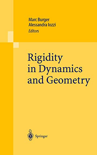 9783642077517: Rigidity in Dynamics and Geometry: Contributions from the Programme Ergodic Theory, Geometric Rigidity and Number Theory, Isaac Newton Institute for ... United Kingdom, 5 January  7 July 2000