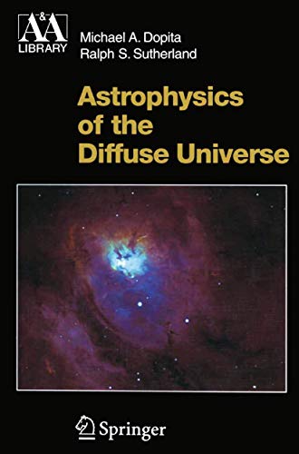 9783642077715: Astrophysics of the Diffuse Universe