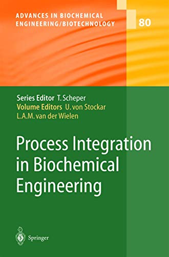 Stock image for Process Integration in Biochemical Engineering (Advances in Biochemical Engineering/Biotechnology) for sale by Lucky's Textbooks